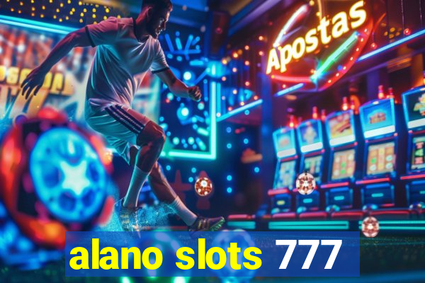 alano slots 777